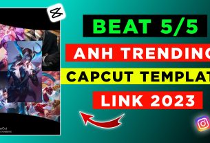 Beat 5/5 ANH CapCut Template Link [2023]