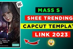 Mass S Shee Capcut Template Link 2023